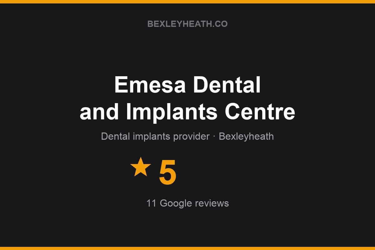 Branded Bexleyheath.co rating card for Emesa Dental and Implants Centre: 5 stars, 11 Google reviews