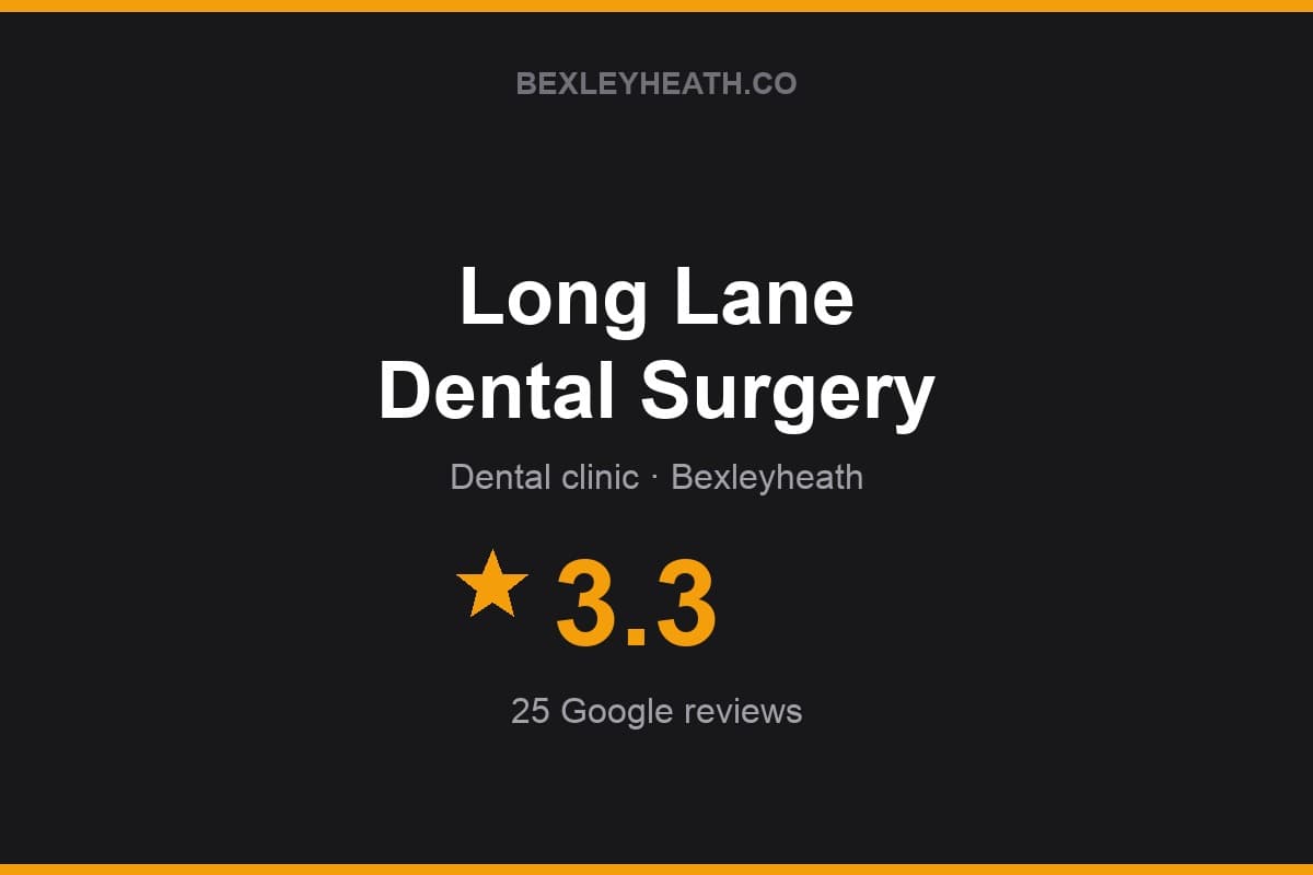 Branded Bexleyheath.co rating card for Long Lane Dental Surgery: 3.3 stars, 25 Google reviews