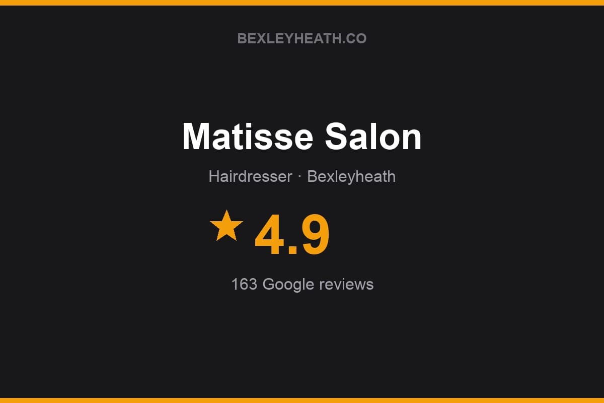 Branded Bexleyheath.co rating card for Matisse Salon: 4.9 stars, 163 Google reviews