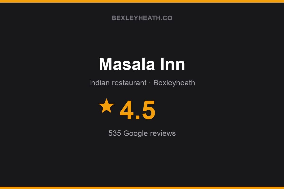 Branded Bexleyheath.co rating card for Masala Inn: 4.5 stars, 535 Google reviews