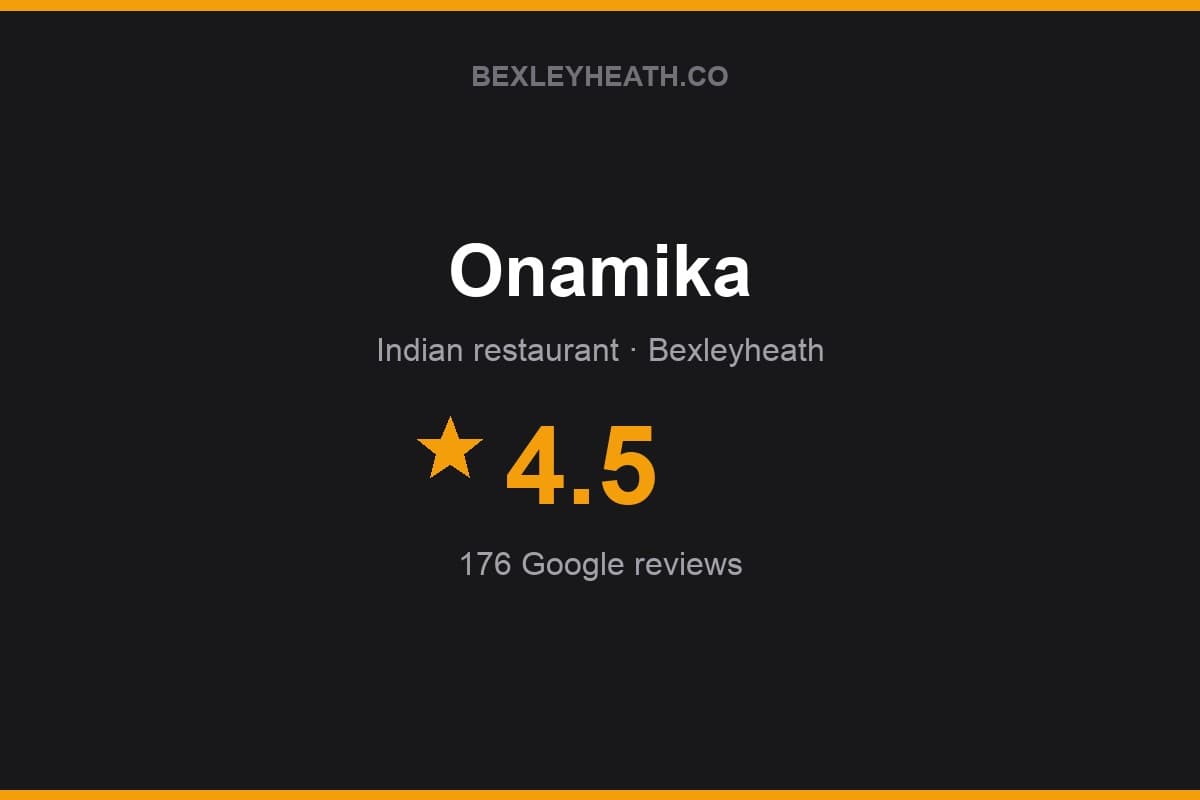 Branded Bexleyheath.co rating card for Onamika: 4.5 stars, 176 Google reviews