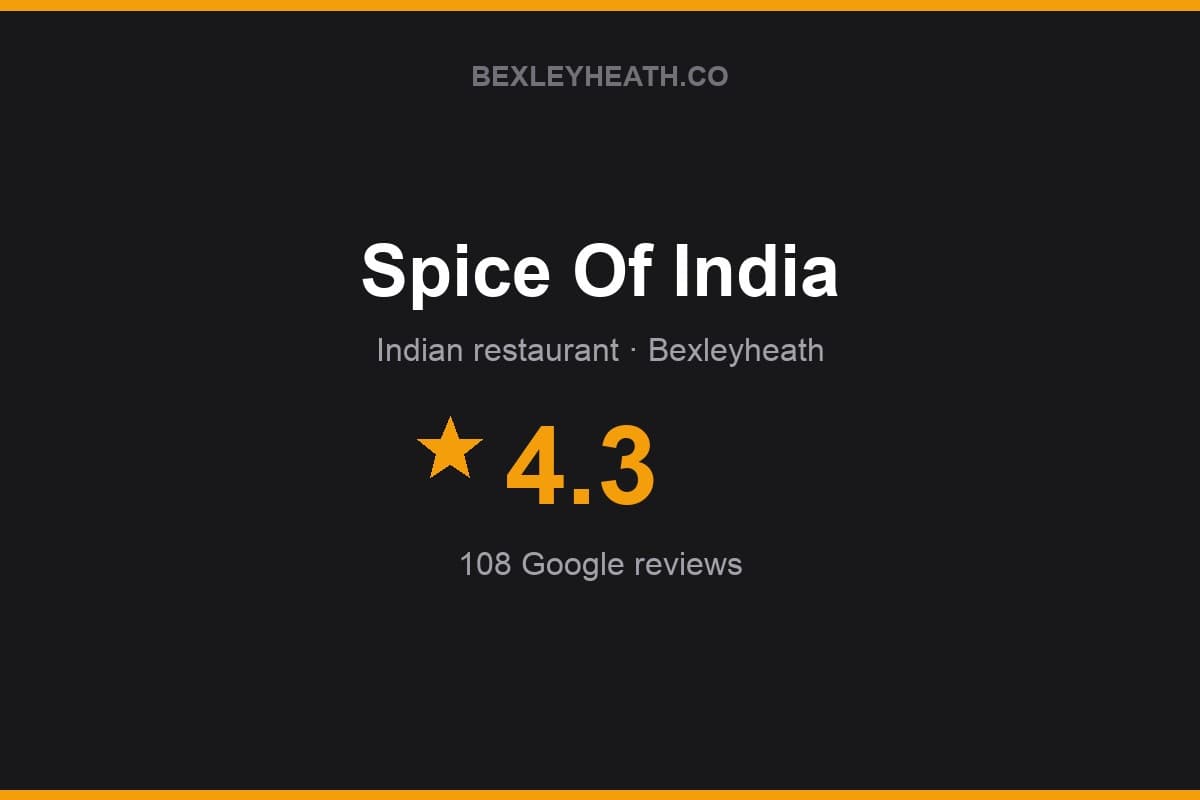 Branded Bexleyheath.co rating card for Spice Of India: 4.3 stars, 108 Google reviews