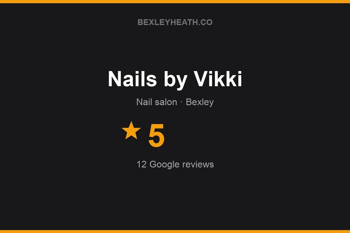 Branded Bexleyheath.co rating card for Nails by Vikki: 5 stars, 12 Google reviews