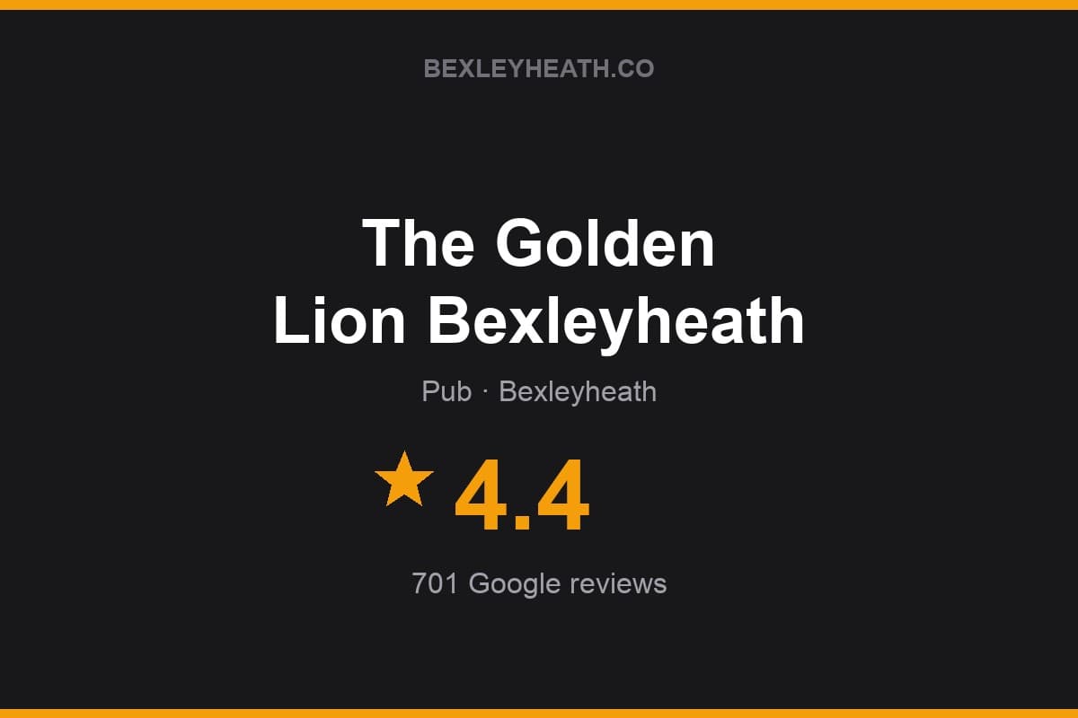 Branded Bexleyheath.co rating card for The Golden Lion Bexleyheath: 4.4 stars, 701 Google reviews